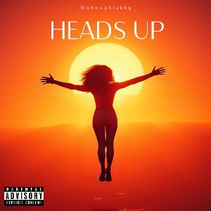 HEADS UP