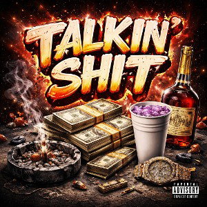 TALKIN SHIT 