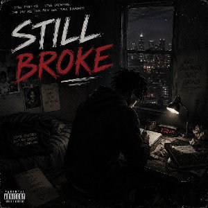 STILL BROKE 