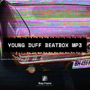 YOUNG DUFF BEATBOX MP3