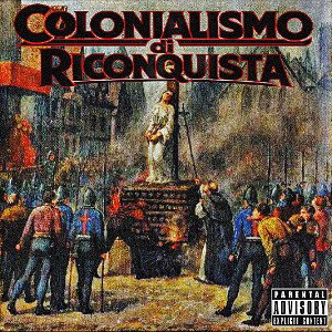 colonialismo di riconquista (MEDLEY)