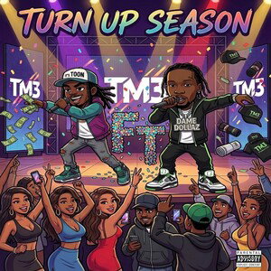 Turn Up Season FT Dame Dollaz