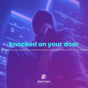 knocked on your door