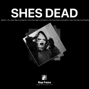 SHES DEAD 😈