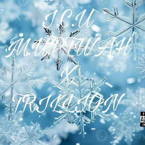 TRILLION X M.U.PTWAH I.C.U. 