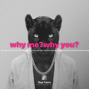 why me?why you?