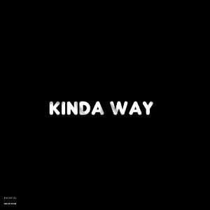 Kinda way