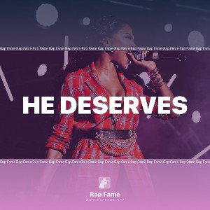 HE Deserves 