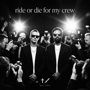 ride or die for my crew 