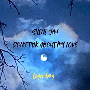 Don’t talk about my love