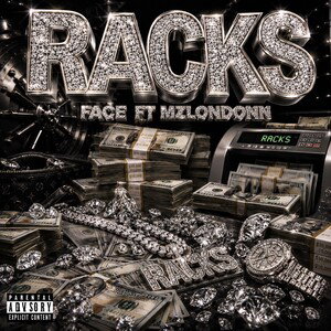 Racks (Ft MzLondonn)