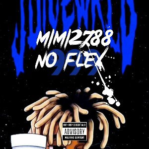 No Flex (freestyle)Mimi2788