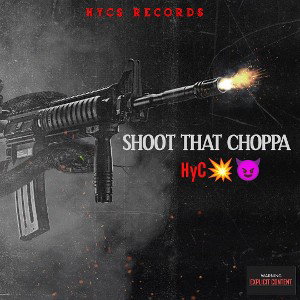 HyCShootThatChoppa