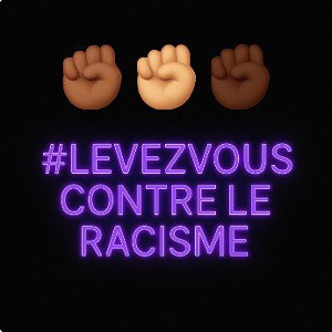 #levezvouscontreleracisme