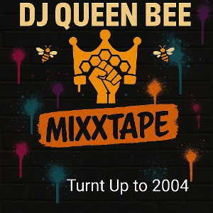 Turnt Up to 2004