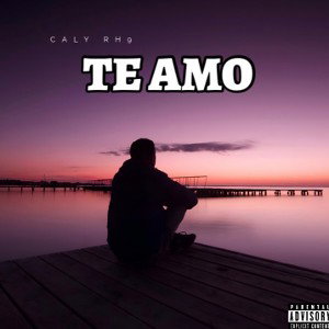 Caly RH9 - TE AMO
