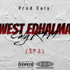 Caly RH9 - WEST EDHALMA - ( EP 3 )