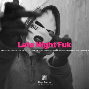 Late Night Fuk
