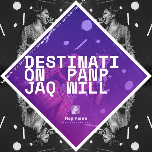 destination  panP jaq will