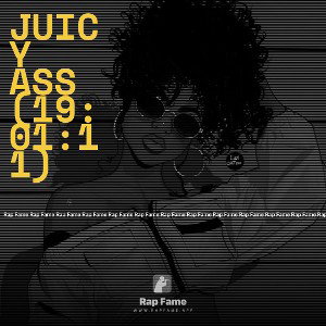 JUICY ASS (19:01:11)