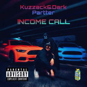 INCOME CALL(feat. Dark Partter)