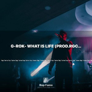 G-rok- What is life (prod.RGC_9)
