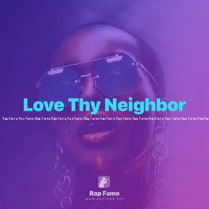 Love Thy Neighbor 