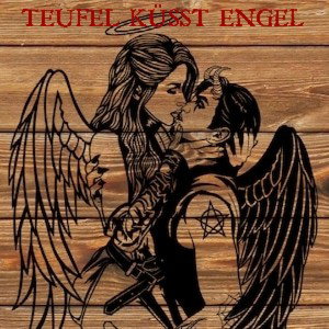 Teufel küsst Engel (Beat) 