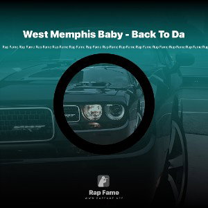 West Memphis Baby - Back To Da