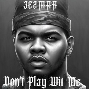 Don't Play Wit Me