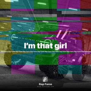I’m that girl 