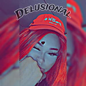 Delusional