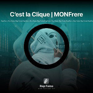 C‘est la Clique | MONFrere