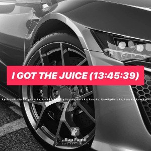 I got the Juice (13:45:39)