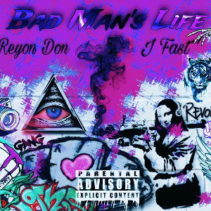 Bad Man’s Life