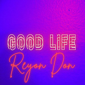 Good Life