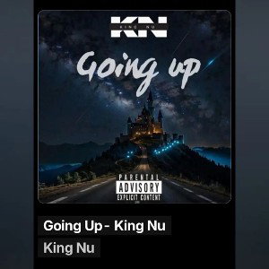 going up- king nu