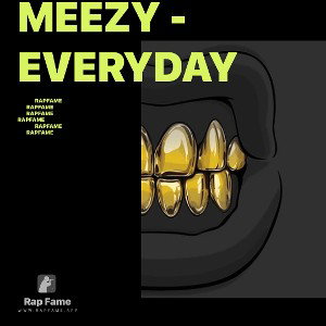 Meezy - Everyday