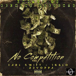 Earl Swift x 16GLO x 23Yoppa-No Competition