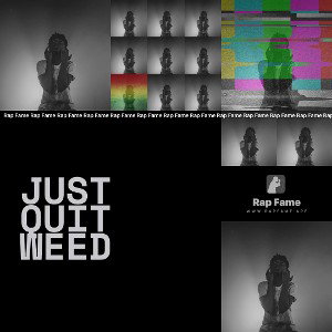just quit weed