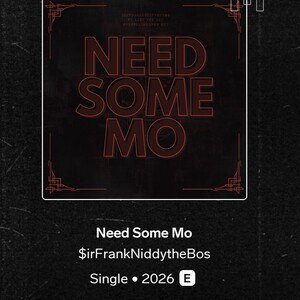 NEED SOME MO BY LAZY TEE x $irfrankniddythebos