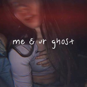 me & ur ghost (ft blackbear)