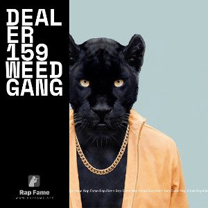 Dealer 159 Weed  Gang 