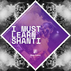 I MUST LEARN SHANTI