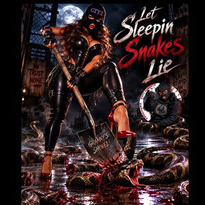 Let Sleepin Snakes Lie 