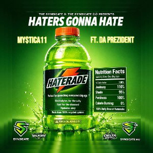 HATERS GONNA HATE