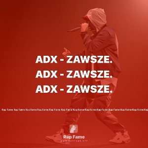 Adx - Zawsze.
