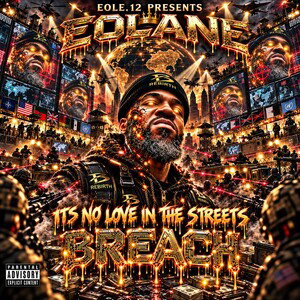 EOLE.12 PRESENT EOLANE (ITS NO LOVE IN THE STREETS) (BREACH) 