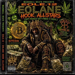 MADBALL BEATS PRESENTS EOLANE EOLE.12 (GET MONEY GET FRIED I CHILL) 💥💥🔥💯HOOK ALLSTARS