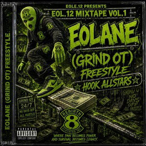 EOLE.12 PRESENTS EOLANE (GRIND OT FREESTYLE)